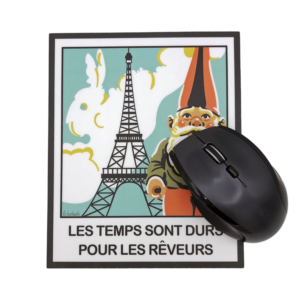 Alfombrilla de ratón Les temps sont durs pour les rêveurs Edición Limitada