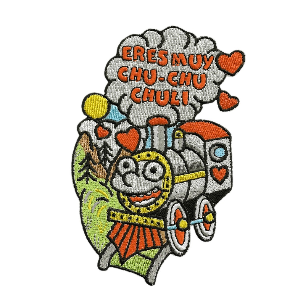 Parche Eres muy chu chu chuli