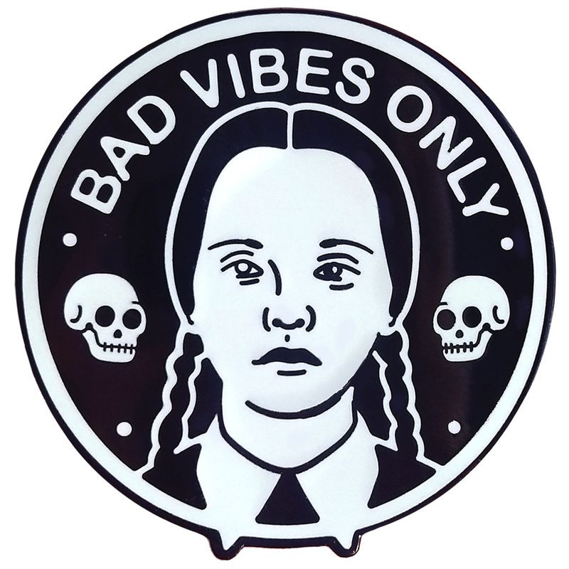 Pin Bad Vibes Only
