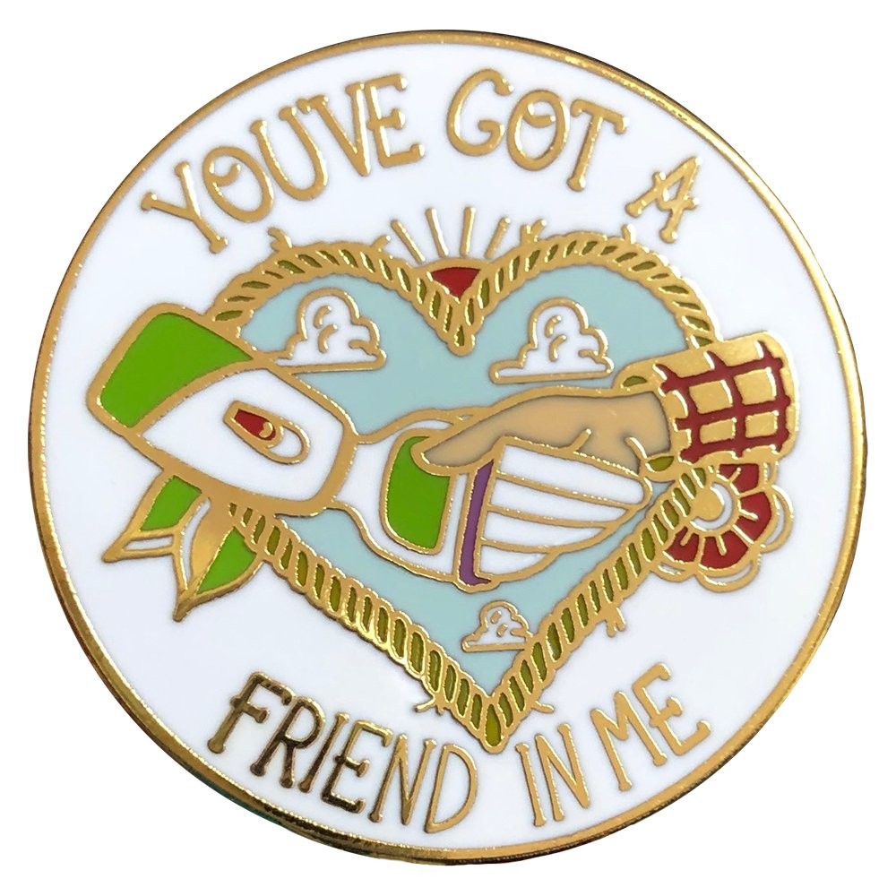 Pin You've got a friend in me