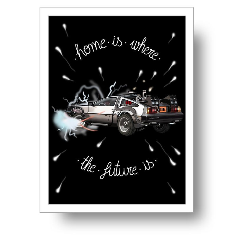 Lámina Home is where the Future is DeLorean