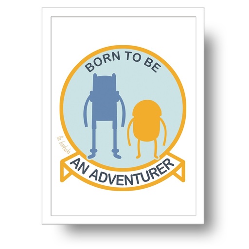 Lámina Born to be an Adventurer