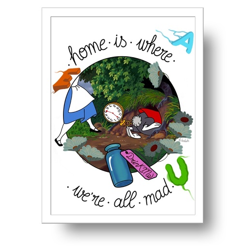 Lámina Home is where we're all mad