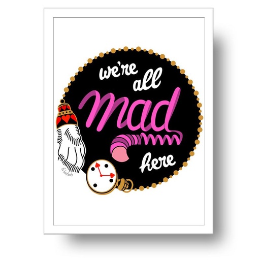 Lámina We're all mad here