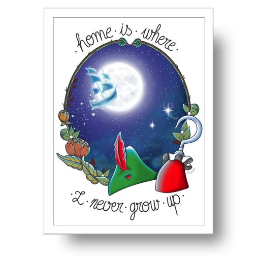 Lámina Home is where I never grow up